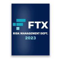 FTX Risk Management Dept 2023 Trading Trader Funny Gift Poster