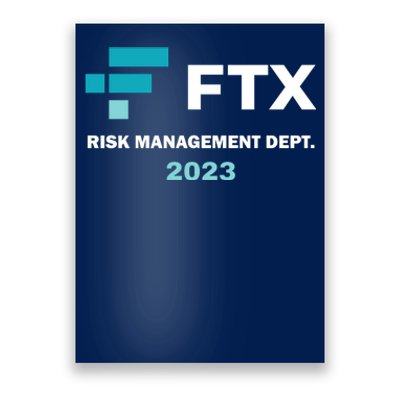 FTX Risk Management Dept 2023 Trading Trader Funny Gift Poster