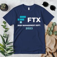 FTX Risk Management Dept 2023 Trading Trader Funny Gift Premium T-Shirt