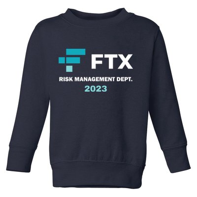 FTX Risk Management Dept 2023 Trading Trader Funny Gift Toddler Sweatshirt