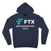 FTX Risk Management Dept 2023 Trading Trader Funny Gift Tall Hoodie