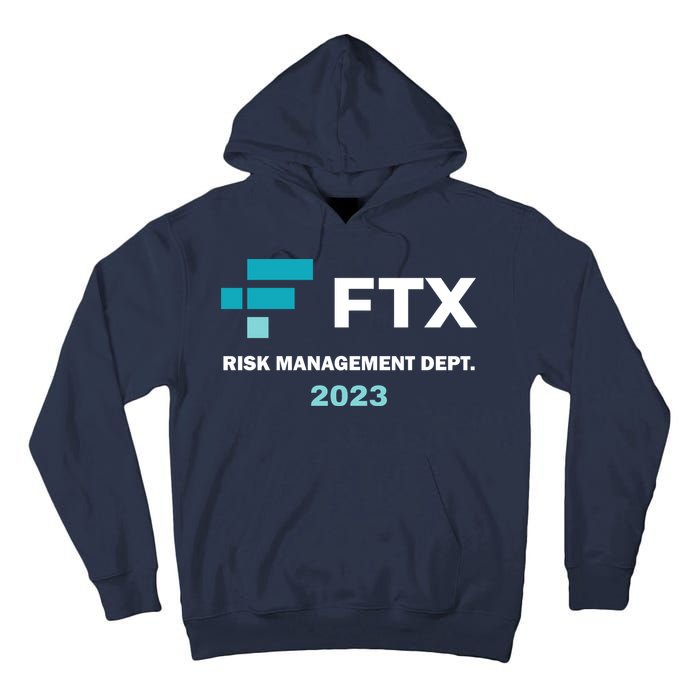 FTX Risk Management Dept 2023 Trading Trader Funny Gift Tall Hoodie