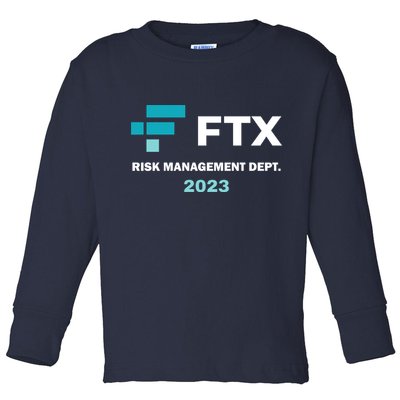 FTX Risk Management Dept 2023 Trading Trader Funny Gift Toddler Long Sleeve Shirt