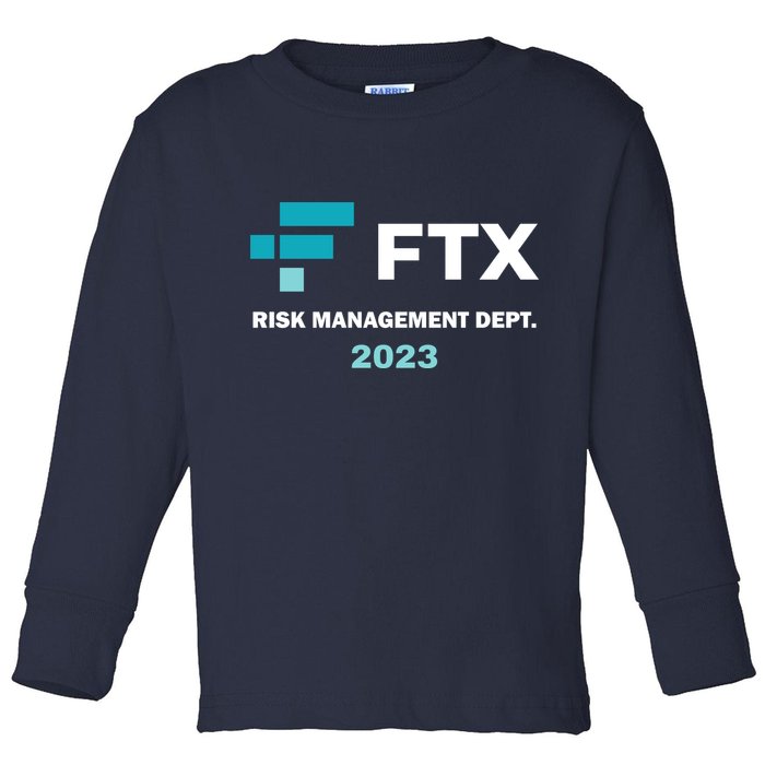 FTX Risk Management Dept 2023 Trading Trader Funny Gift Toddler Long Sleeve Shirt