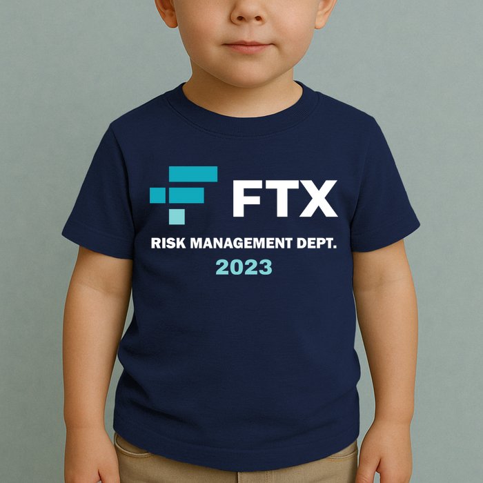 FTX Risk Management Dept 2023 Trading Trader Funny Gift Toddler T-Shirt