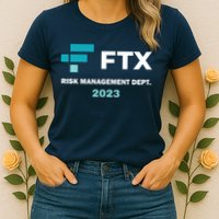 FTX Risk Management Dept 2023 Trading Trader Funny Gift Womens T-Shirt