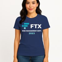 FTX Risk Management Dept 2023 Trading Trader Funny Gift Womens T-Shirt