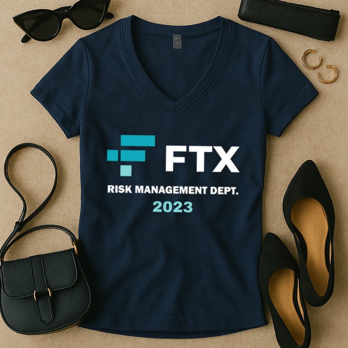 FTX Risk Management Dept 2023 Trading Trader Funny Gift Women's V-Neck T-Shirt