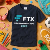 FTX Risk Management Dept 2023 Trading Trader Funny Gift Kids T-Shirt