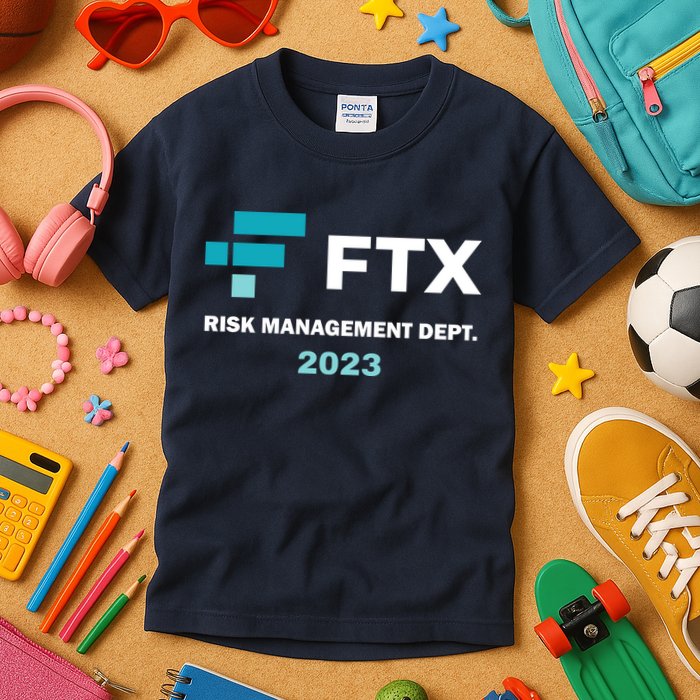 FTX Risk Management Dept 2023 Trading Trader Funny Gift Kids T-Shirt