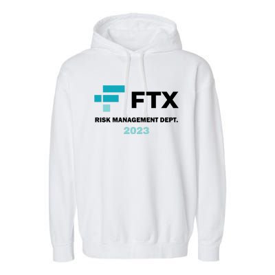 FTX Risk Management Dept 2023 Trading Trader Funny Gift Garment-Dyed Fleece Hoodie