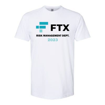 FTX Risk Management Dept 2023 Trading Trader Funny Gift Softstyle CVC T-Shirt