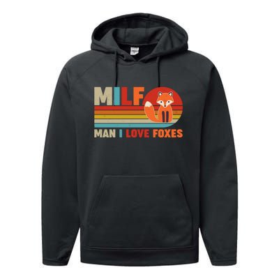 Funny Retro MILF Man I Love Foxes Performance Fleece Hoodie