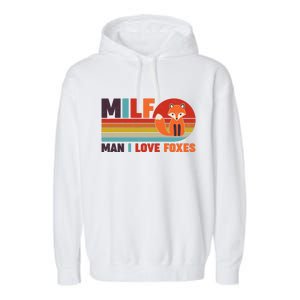 Funny Retro MILF Man I Love Foxes Garment-Dyed Fleece Hoodie