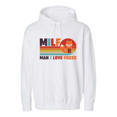 Funny Retro MILF Man I Love Foxes Garment-Dyed Fleece Hoodie