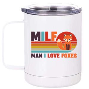 Funny Retro MILF Man I Love Foxes 12 oz Stainless Steel Tumbler Cup