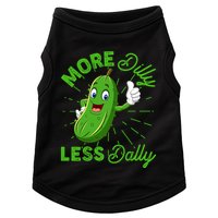 Funny Retro More Dilly Less Dally Pickle Doggie Tank
