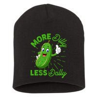 Funny Retro More Dilly Less Dally Pickle Short Acrylic Beanie