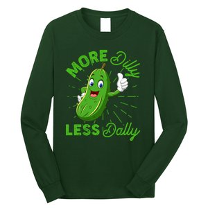 Funny Retro More Dilly Less Dally Pickle Long Sleeve Shirt