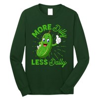 Funny Retro More Dilly Less Dally Pickle Long Sleeve Shirt