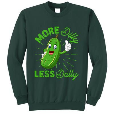 Funny Retro More Dilly Less Dally Pickle Sweatshirt