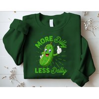 Funny Retro More Dilly Less Dally Pickle Sweatshirt