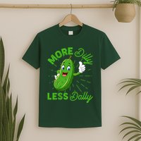 Funny Retro More Dilly Less Dally Pickle T-Shirt