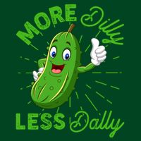 Funny Retro More Dilly Less Dally Pickle Button