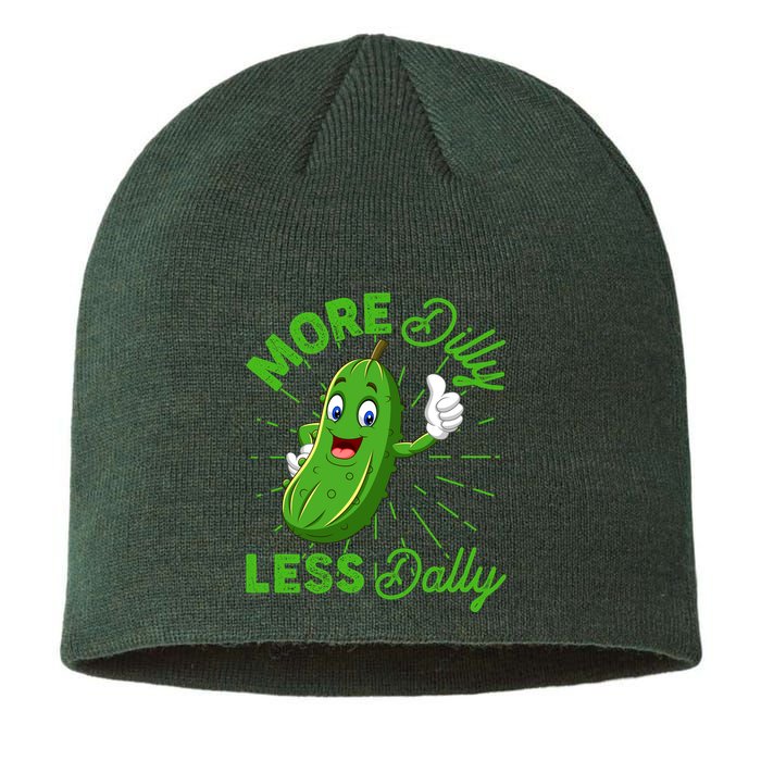 Funny Retro More Dilly Less Dally Pickle Sustainable Beanie