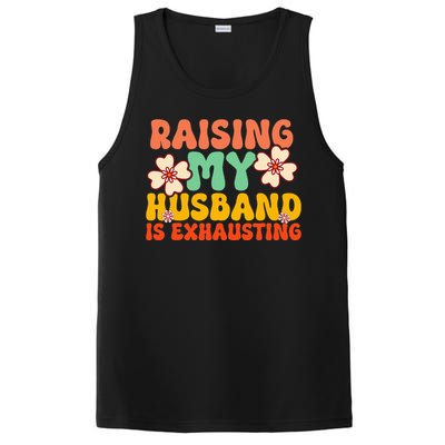 Funny Raising My Husband Is Exhausting Humorous Cute Wife PosiCharge Competitor Tank