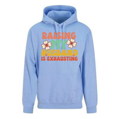 Funny Raising My Husband Is Exhausting Humorous Cute Wife Unisex Surf Hoodie