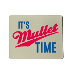 Funny Redneck Mullet It’s Mullet Time Mousepad