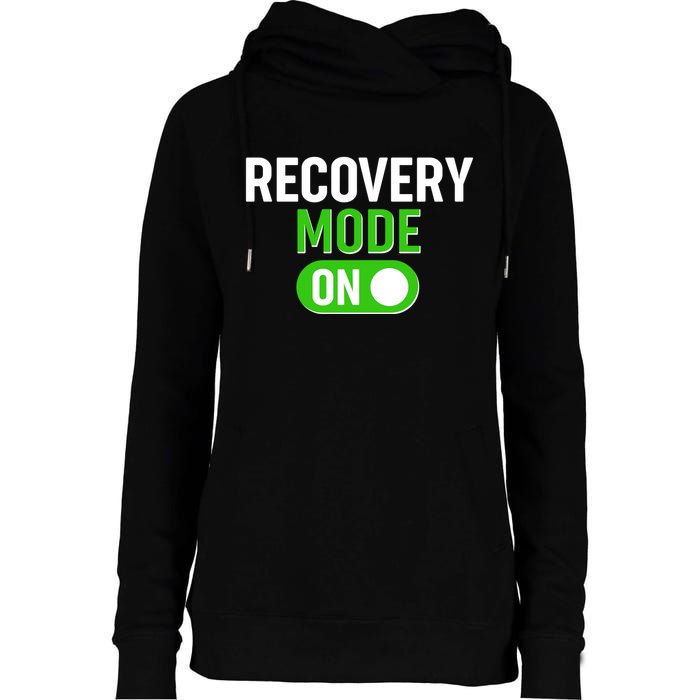 Funny Recovery Mode On Womens Funnel Neck Pullover Hood