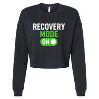 Funny Recovery Mode On Cropped Pullover Crew