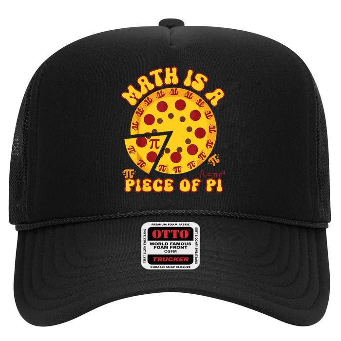 Funny Retro Math Is A Piece Of Pi Teacher Pi Day 3.14 Pie High Crown Mesh Back Trucker Hat