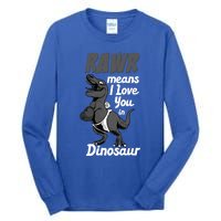 Funny Rawr Means I Love You In Dinosaur Gift Gift Tall Long Sleeve T-Shirt