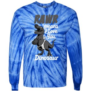 Funny Rawr Means I Love You In Dinosaur Gift Gift Tie-Dye Long Sleeve Shirt