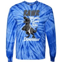 Funny Rawr Means I Love You In Dinosaur Gift Gift Tie-Dye Long Sleeve Shirt