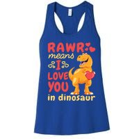 Funny Rawr Means I Love You In Dinosaur Gift Meaningful Gift Women's Racerback Tank