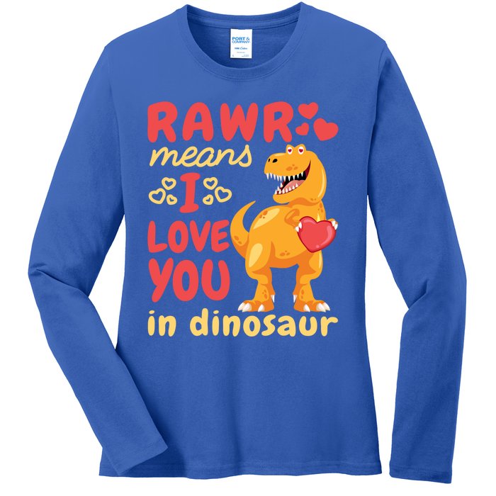 Funny Rawr Means I Love You In Dinosaur Gift Meaningful Gift Ladies Long Sleeve Shirt