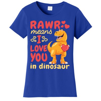 Funny Rawr Means I Love You In Dinosaur Gift Meaningful Gift Women's T-Shirt