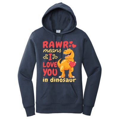 Funny Rawr Means I Love You In Dinosaur Gift Meaningful Gift Women's Pullover Hoodie