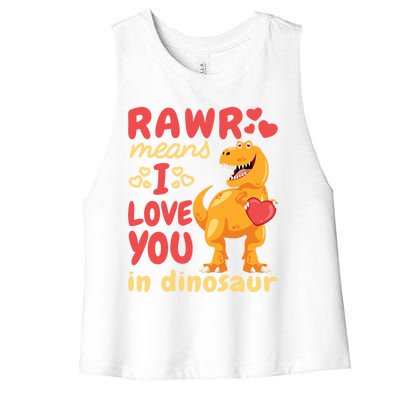 Funny Rawr Means I Love You In Dinosaur Gift Meaningful Gift Women's Racerback Cropped Tank