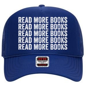 Funny Read More Books Librarian For Teacher Book Lover Gift High Crown Mesh Back Trucker Hat