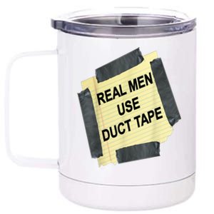 Funny Real Man Use Duct Tape 12 oz Stainless Steel Tumbler Cup