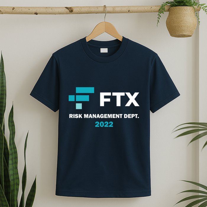 FTX Risk Management Dept 2022 Trading Trader Funny Gift T-Shirt