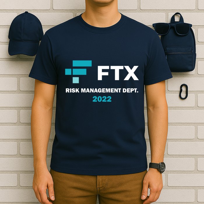 FTX Risk Management Dept 2022 Trading Trader Funny Gift T-Shirt