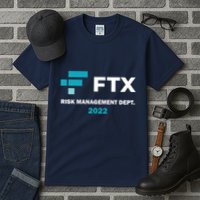 FTX Risk Management Dept 2022 Trading Trader Funny Gift Tall T-Shirt