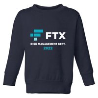FTX Risk Management Dept 2022 Trading Trader Funny Gift Toddler Sweatshirt