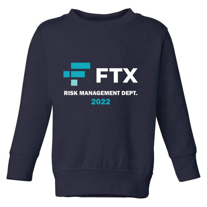 FTX Risk Management Dept 2022 Trading Trader Funny Gift Toddler Sweatshirt